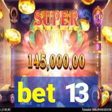 bet 13
